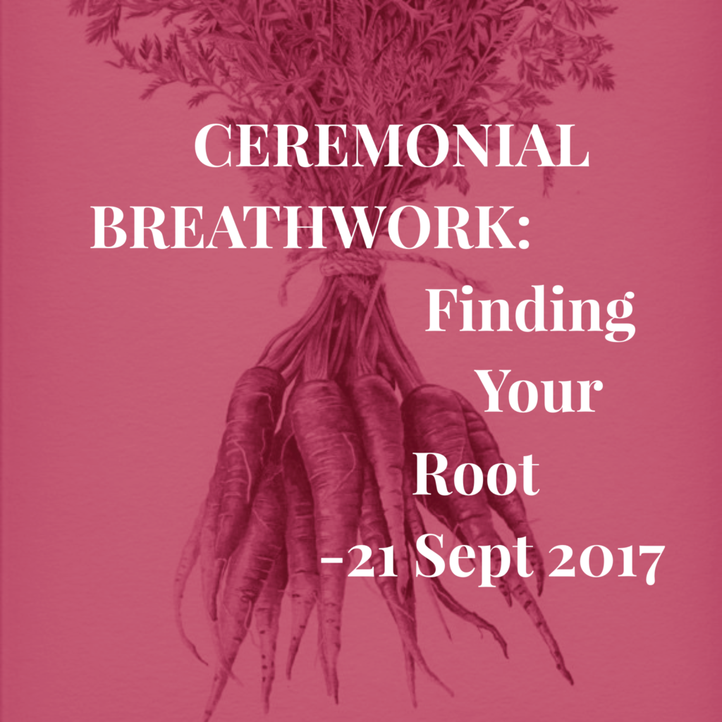 ©Oracle Of Los Angeles, 2017. Ceremonial Breathwork: Finding Your Root, flier. 